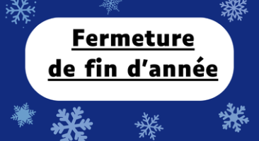 Fermeture de fin d'année