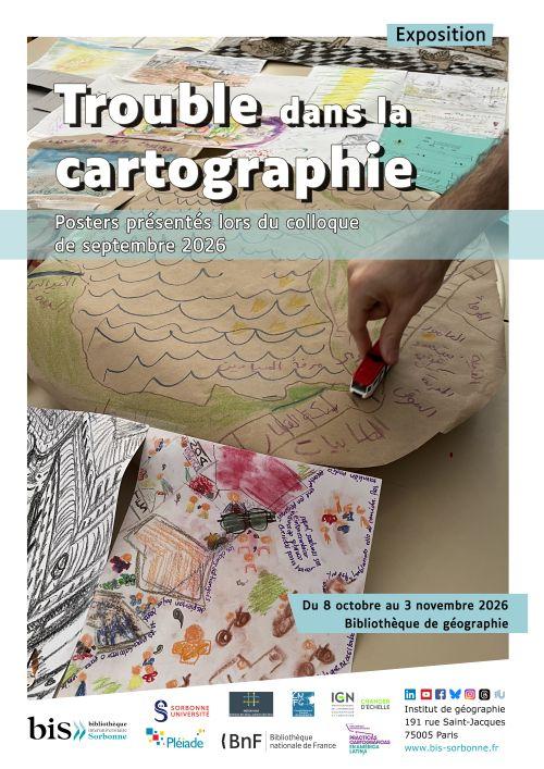 Affiche de l'exposition Trouble dans la cartographie